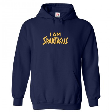 I am Spartacus Classic Unisex Kids and Adults Pullover Hoodie for Historical Movie Fans